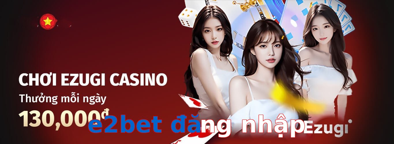 e2bet đăng nhập